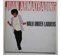 JOAN ARMATRADING - WALK UNDER LADDERS