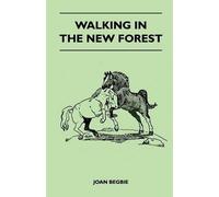 Joan Begbie Walking in the New Forest (Tascabile)