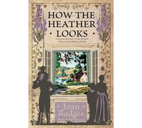 Joan Bodger How the Heather Looks (Tascabile)