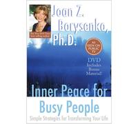 Joan Borysenko - Inner Peace for Busy People