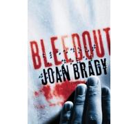 Joan Brady Bleedout (Tascabile)