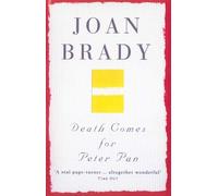 Joan Brady Death Comes For Peter Pan (Tascabile)