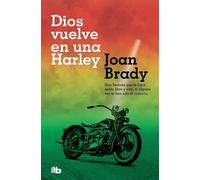 Joan Brady Dios vuelve en una Harley / God on a Harley (Tascabile)