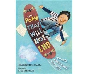 Joan Bransfield Graham The Poem That Will Not End (Copertina rigida)