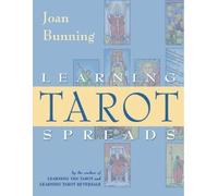 Joan Bunning Learning Tarot Spreads (Tascabile)