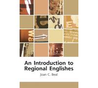 Joan C Beal An Introduction to Regional Englishes (Tascabile)