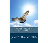 Joan C Harthan Working The Day Shift (Tascabile) Dream Shift
