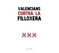 Joan C. Martin i Martinez Valencians Contra la Fil.loxera (Tascabile)