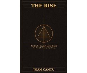 Joan Cantu The Rise (Tascabile)