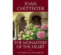 Joan Chittister The Monastery of the Heart (Copertina rigida)
