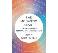 Joan Chittister The Monastic Heart (Tascabile)