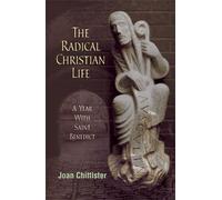 Joan Chittister The Radical Christian Life (Tascabile)