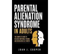 Joan Cooper Parental Alienation Syndrome in Adults (Tascabile)