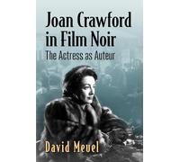 David Meuel Joan Crawford in Film Noir (Tascabile)