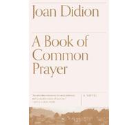 Joan Didion A Book of Common Prayer (Tascabile) Vintage International