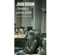 Joan Didion Apuntes para John / Notes to John (Tascabile)