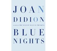 Joan Didion Blue Nights (Copertina rigida)