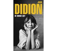 Joan Didion De dónde soy / Where I Was from (Tascabile)