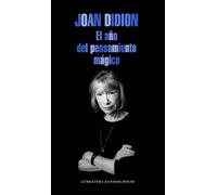 Joan Didion El año del pensamiento mágico / The Year of the Magical (Tascabile)
