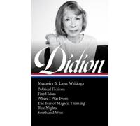 Joan Didion Joan Didion: Memoirs & Later Writings (LOA #386) (Copertina rigida)