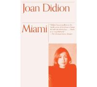 Joan Didion Miami (Tascabile) Vintage International
