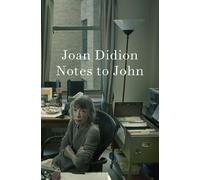 Joan Didion Notes to John (Copertina rigida)
