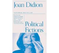 Joan Didion Political Fictions (Tascabile)