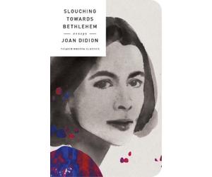 Joan Didion Slouching Towards Bethlehem (Copertina rigida)