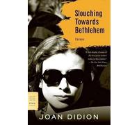 Joan Didion Slouching Towards Bethlehem (Tascabile)