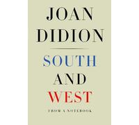 Joan Didion South and West (Copertina rigida)