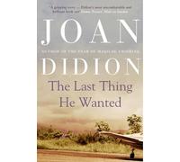 Joan Didion The Last Thing He Wanted (Tascabile)