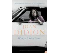 Joan Didion Where I Was From (Tascabile)