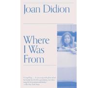 Joan Didion Where I Was From (Tascabile) Vintage International