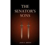 Joan E Histon The Senator's Sons (Tascabile)