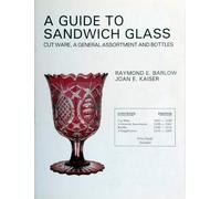 Joan E. Kaiser A Guide to Sandwich Glass (Tascabile)