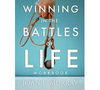 Joan E Murray Winning In The Battles Of Life Workbook (Tascabile)