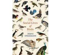 Joan E. Strassmann The Social Lives of Birds (Copertina rigida)