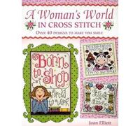 Joan Elliott Woman'S World in Cross Stitch (Tascabile)