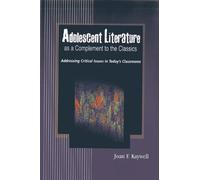 Joan F. Kaywell Adolescent Literature as a Complement to the Classic (Tascabile)