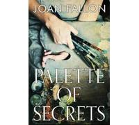 Joan Fallon Palette of Secrets (Tascabile)