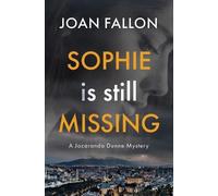 Joan Fallon Sophie is Still Missing: A Jacaranda Dunne Mystery Book (Tascabile)