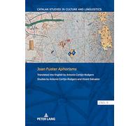Joan Fuster Aphorisms: Translated into English by Antonio Cortijo-rodgers. Studies by Antonio Cortijo-rodgers and Vicent Salvador: 9
