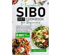 Joan G Milone 5-Ingredients SIBO Diet Cookbook for Beginners (Tascabile)