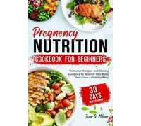 Joan G. Milone Pregnancy Nutrition Cookbook for Beginners: Trimester (Tascabile)