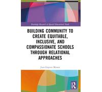 Joan G Mowat Building Community to Create Equitable, Inclusive and C (Tascabile)