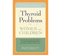 Joan Gomez Thyroid Problems in Women and Children (Copertina rigida)
