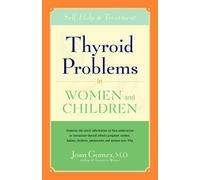 Joan Gomez Thyroid Problems in Women and Children (Tascabile)