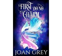 Joan Grey First Do No Charm (Tascabile) Midlife Magic