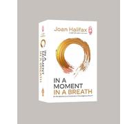 Joan Halifax In a Moment, in a Breath (Cards)