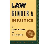 Joan Hoff Law, Gender, and Injustice (Tascabile) Feminist Crosscurrents